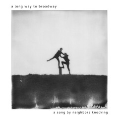 A Long Way To Broadway