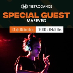 Special Guest Metrodance @ Mareveg