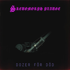 Dozer för Död [Remastered]