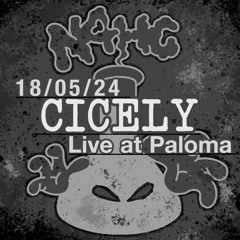 N4HC Live @ Paloma: Cicely (18/05/24)