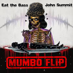 John Summit - Eat The Bass (Mumbo Flip)