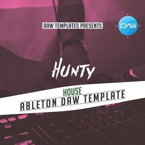 Stream Hunty Ableton Daw Template By Logic Pro X Templates Listen