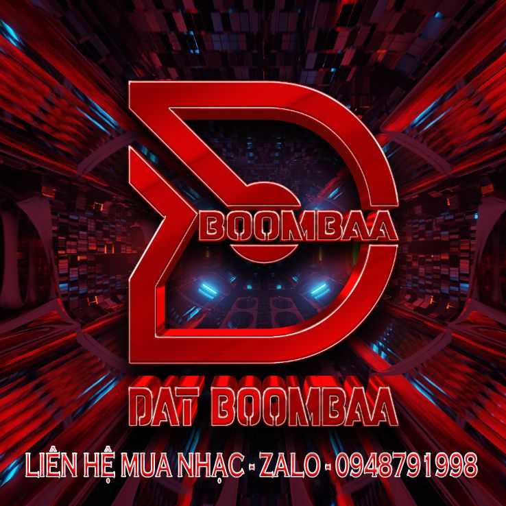 Khuphela Ôm Bo Cùng Bạn - [Đạt BoomBaa Mix] (Nonstop Vol19)