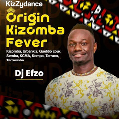 Origin Kizomba fever by DJ Efzo