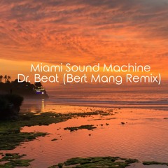 Miami Sound Machine - Dr. Beat (Bert Mang Remix)