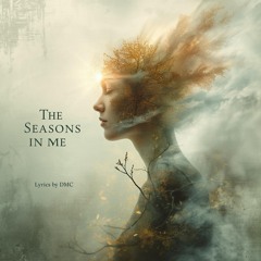 The Seasons In Me