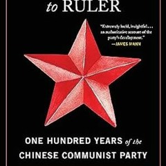 🍖[Read-Download] PDF From Rebel to Ruler: One Hundred Years of the Chinese Communist Party 🍖