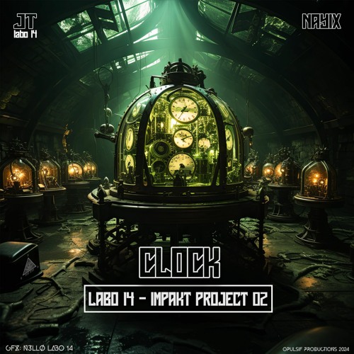 Clock  [" JT vs Nayix "] - LABO 14 Impakt Project 02-[New 2024]