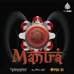 Vibration, ProHi, Alpha21 - Mantra ★ Free Download ★ by Psy Recs 🕉