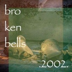 Broken Bells .2002.