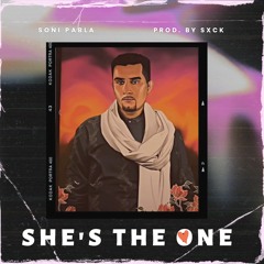 Soni Pabla - She's the One (Prod. SXCK)