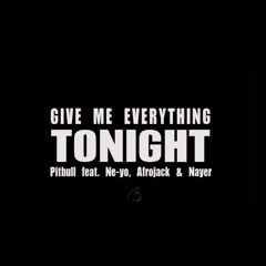 Pitbull x Neyo x Nayer - Give Me Everything (Moggie's Edit)