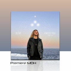 PREMIERE: Slive - I Need You [Slive Music]