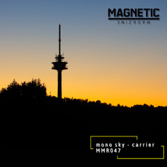 PREMIERE: mono sky - carrier [Magnetic Magazine Recordings]