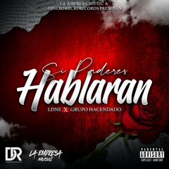 Si Paredes Hablan Ldne Grupo Hacendado Slowed Reverb