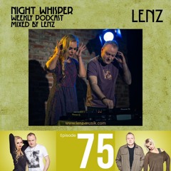 NIGHT WHISPER Podcast #075 Mixed by Lenz