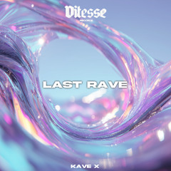 FREEDL - KAVE X - LAST RAVE (VIT-FDL013)