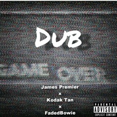 Dub - Premier x Kodak Tan x FadedBowie ( prod. by plutobrazy )