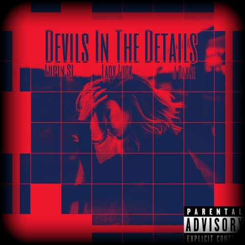 Devils in the Details (Ft. K.A.M.O.N & Lucky SL)
