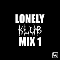 LONELY KLUB MIX 1