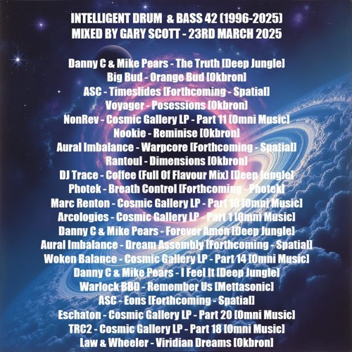 Intelligent Drum and Bass 42 (1996-2025) - Mixed By Gary Scott - 23rd March 2025