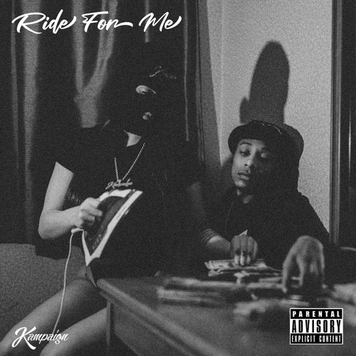 Stream Ride For ME by Kampaign | Listen online for free on SoundCloud