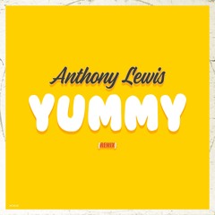 Anthony Lewis - Justin Bieber "YUMMY" Remix 2020