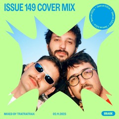 Issue 149 Cover Mix: TraTraTrax Sound Sistema (Verraco, DJ Lomalinda & Nyksan)