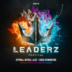 [DQX203] SyPhra & Nitrile & Alee - Chaos Domination (Official Leaderz 2025 Hardcore Anthem)