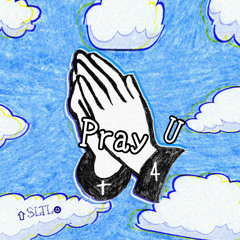 Pray 4 U
