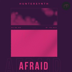 HunterSynth - Afraid