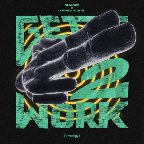 SNACKZ & Xpnsv Taste - Get 2 Work (Extended Mix)