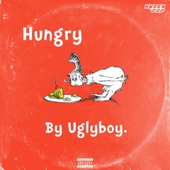 hungry (prod. uglyboy)