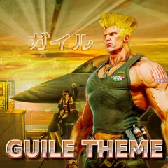 Guile ガイル Theme [1991]