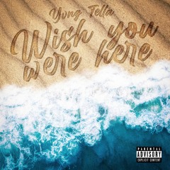 Wish You Were Here (prod. Waterboy)