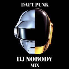 DAFT PUNK MIX DJ NOBODY