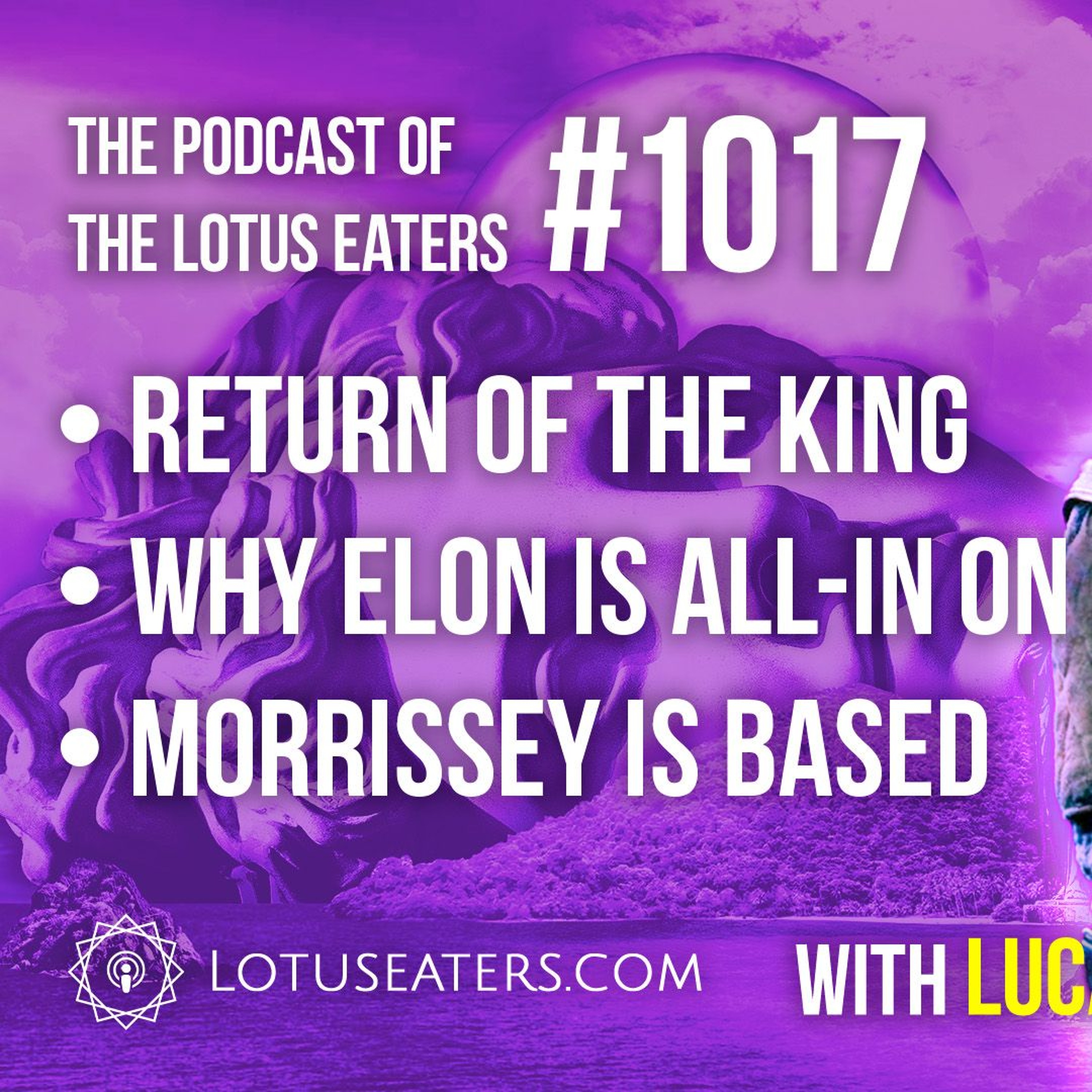 The Podcast of the Lotus Eaters #1017