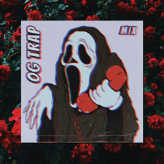 OG TRAP MIX