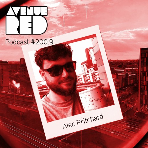 Avenue Red Podcast #200.9 - Alec Pritchard