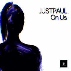 JUSTPAUL - On Us