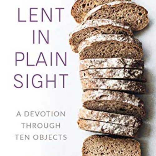 [Free] PDF 💓 Lent in Plain Sight by  Jill J. Duffield [EBOOK EPUB KINDLE PDF]