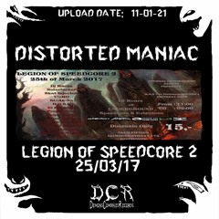 Distorted Maniac @ Legion Of Speedcore 2 | 25/03/17 | Eindhoven | Club Fifties | NLD