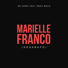 Marielle Franco (Desabafo) [feat. Heavy Baile]