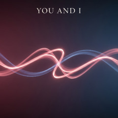 You and I