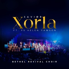 XORLA (Savior) ft. Pastor Helen Yawson