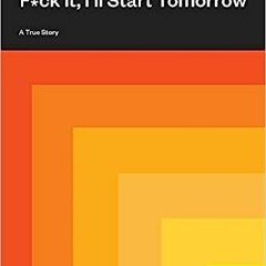 F*ck It, I'll Start Tomorrow: A True Story By Action Bronson (Author) Epub #kindle#mobi#eBook