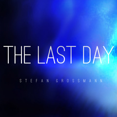 The Last Day (Synth/ Trailerish)