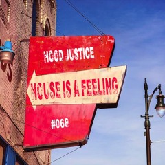 HOOD JUSTICE - House Is A Feeling #068.WAV