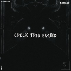 NOMORE - Check This Sound!