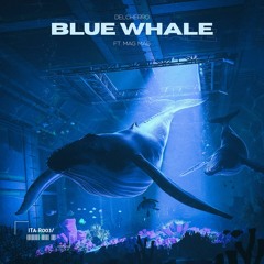 Delcherro - Blue Whale (ft. Mag Mag)